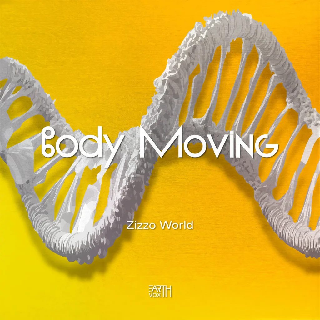 'Body Moving' by Zizzo World